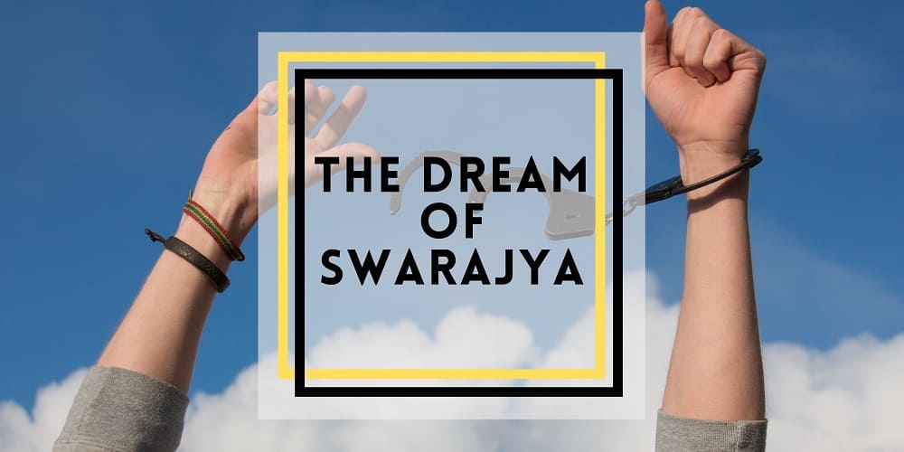 The Dream of Swarajya