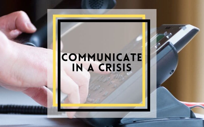 Communicate in a Crisis